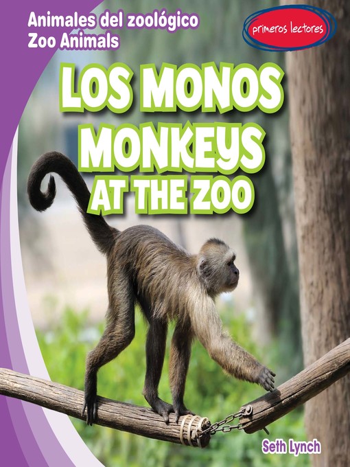 Title details for Los monos / Monkeys at the Zoo by Seth Lynch - Available